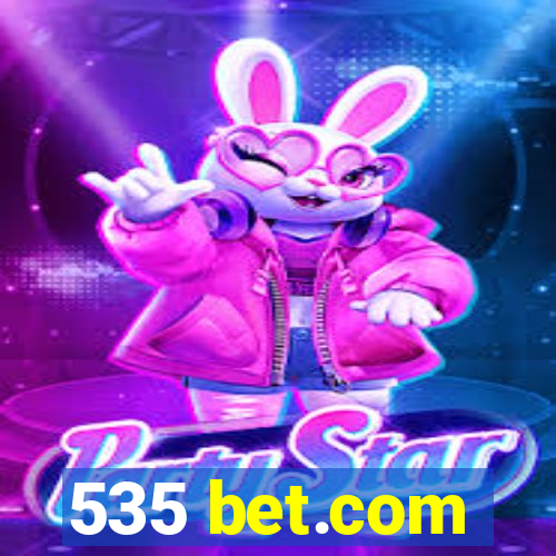 535 bet.com